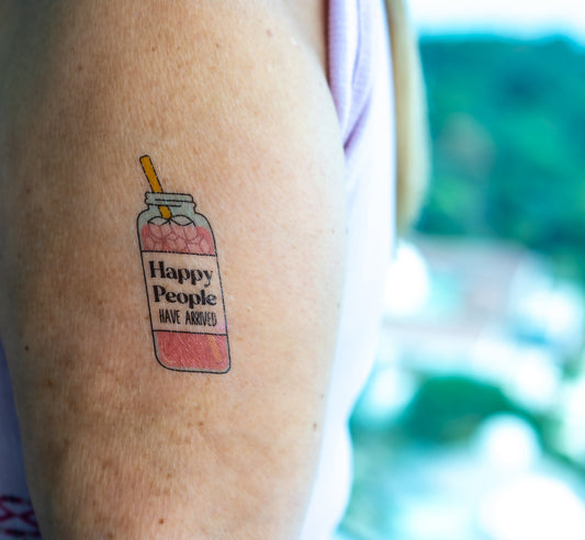 Temporary Tattoo - "Happy people have arrived"